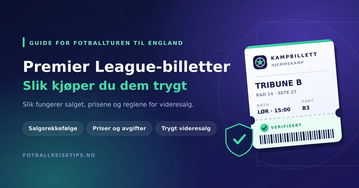 Grafikk med teksten «Premier League-billetter – slik kjøper du dem trygt» ved siden av en illustrert kampbillett med strekkode og et skjold med hake, som symboliserer trygt billettkjøp.