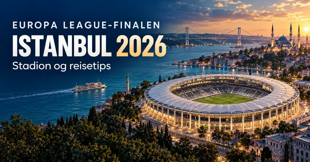 Illustrasjon av et fotballstadion ved Bosporos i solnedgang med Istanbuls silhuett og teksten «Europa League-finalen Istanbul 2026 – Stadion og reisetips».
