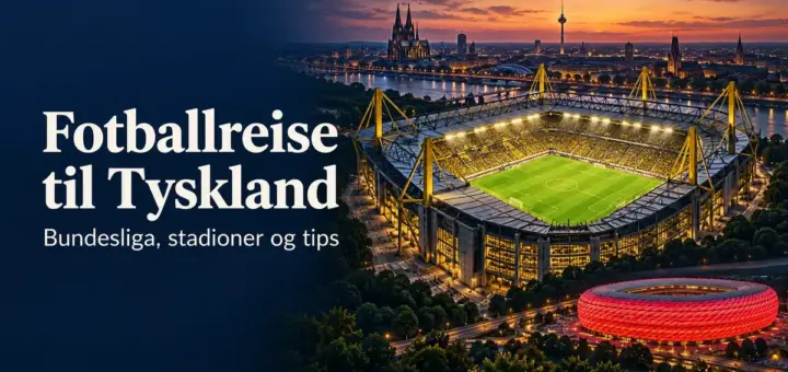 Illustrasjon av opplyste fotballstadioner i en tysk by ved solnedgang, med teksten «Fotballreise til Tyskland – Bundesliga, stadioner og tips».