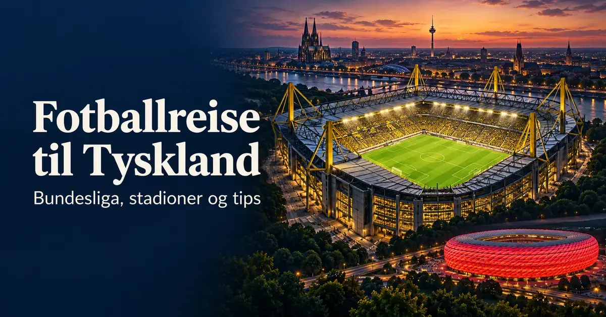 Illustrasjon av opplyste fotballstadioner i en tysk by ved solnedgang, med teksten «Fotballreise til Tyskland – Bundesliga, stadioner og tips».