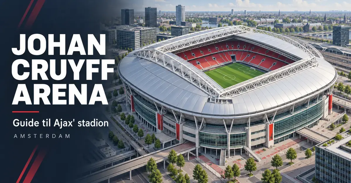Illustrasjon av Johan Cruyff Arena med åpent tak, røde tribuner og grønn fotballbane, med teksten «Johan Cruyff Arena – Guide til Ajax' stadion».