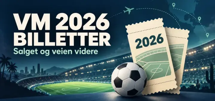 Illustrasjon av VM-billetter for 2026, en fotball og et opplyst stadion med teksten «VM 2026 – billetter: Salget og veien videre».